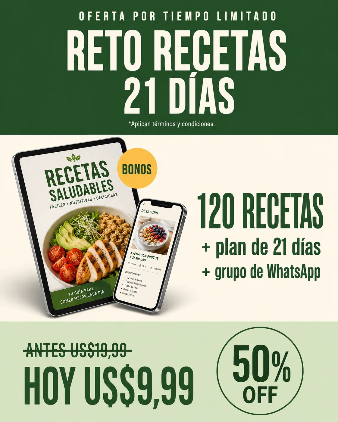 Reto Recetas 21 Días: 120 recetas, plan de alimentación de 21 días y grupo de WhatsApp. Antes USD 19.99, hoy USD 9.99.
